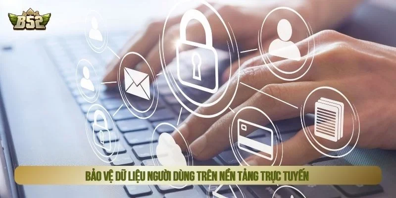 Giữ an toàn thông tin người dùng khi truy cập
