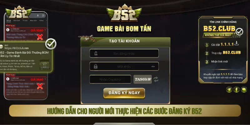 Đăng ký B52 được trình bày rõ để người mới dễ thao tác