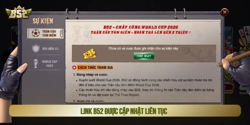 Link B52 được cập nhật liên tục 