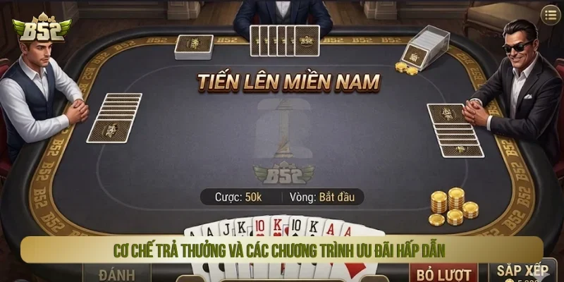 Tiến lên miền nam B52 trả thưởng như thế nào