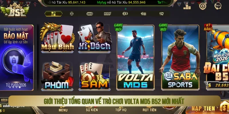 Volta MD5 B52 mang đến hình thức giải trí bóng đá mới mẻ